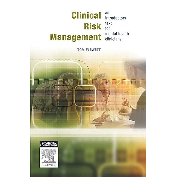 Clinical Risk Management, Tom Flewett