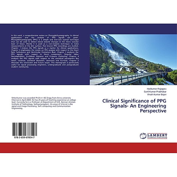 Clinical Significance of PPG Signals- An Engineering Perspective, Harikumar Rajaguru, Sunil Kumar Prabhakar, Vinoth kumar Bojan