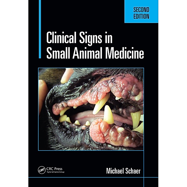 Clinical Signs in Small Animal Medicine, Michael Schaer D. V. M.