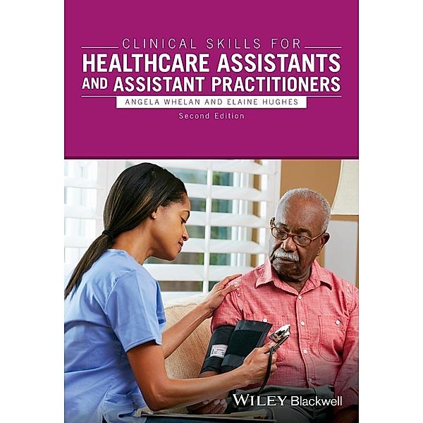 Clinical Skills for Healthcare Assistants and Assistant Practitioners