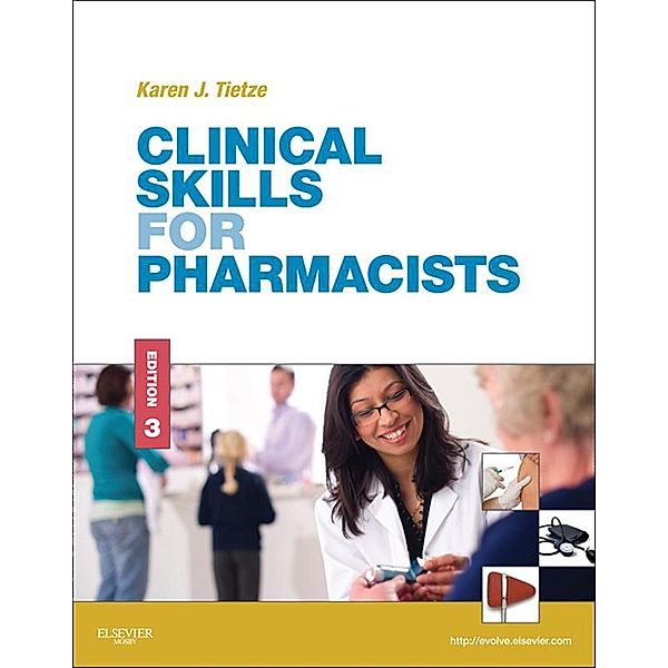 Clinical Skills for Pharmacists, Karen J. Tietze