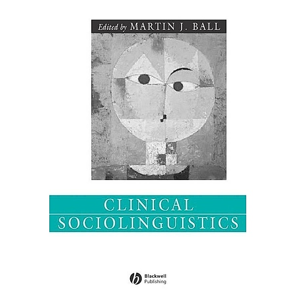 Clinical Sociolinguistics / Language in Society