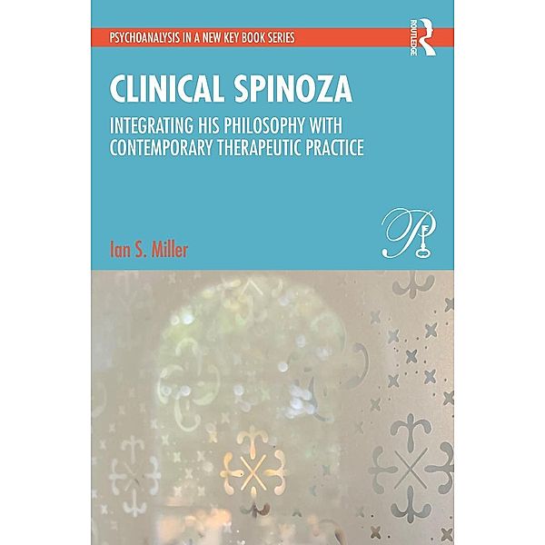 Clinical Spinoza, Ian Miller