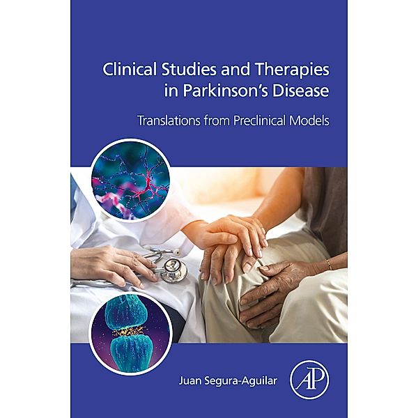 Clinical Studies and Therapies in Parkinson's Disease, Juan Segura-Aguilar