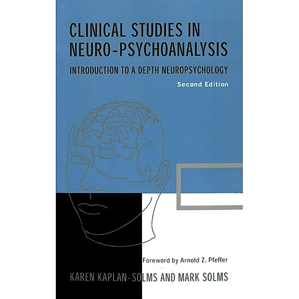 Clinical Studies in Neuro-psychoanalysis, Karen Kaplan-Solms, Mark Solms