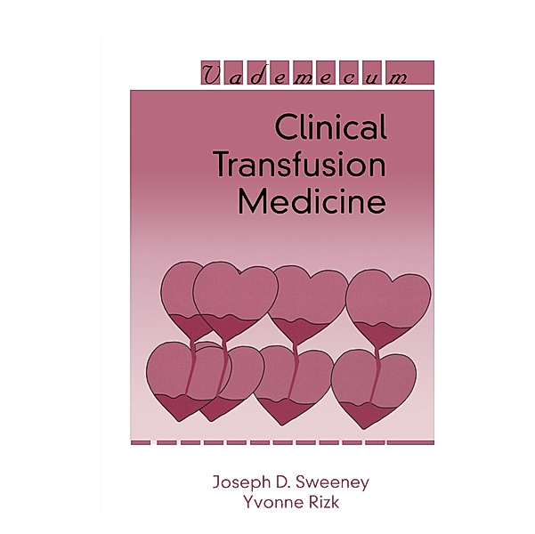 Clinical Transfusion Medicine, Joseph D. Sweeney