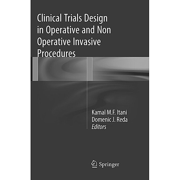 Clinical Trials Design in Operative and Non Operative Invasive Procedures