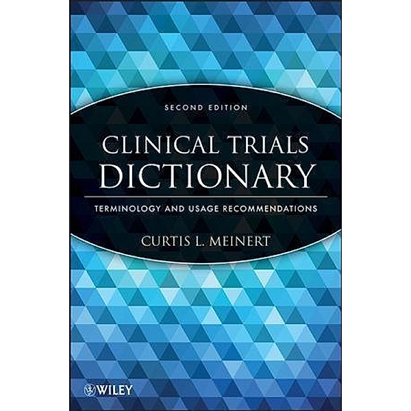 Clinical Trials Dictionary, Curtis L. Meinert