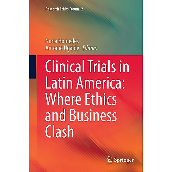 Clinical Trials in Latin America: Where Ethics and Business Clash