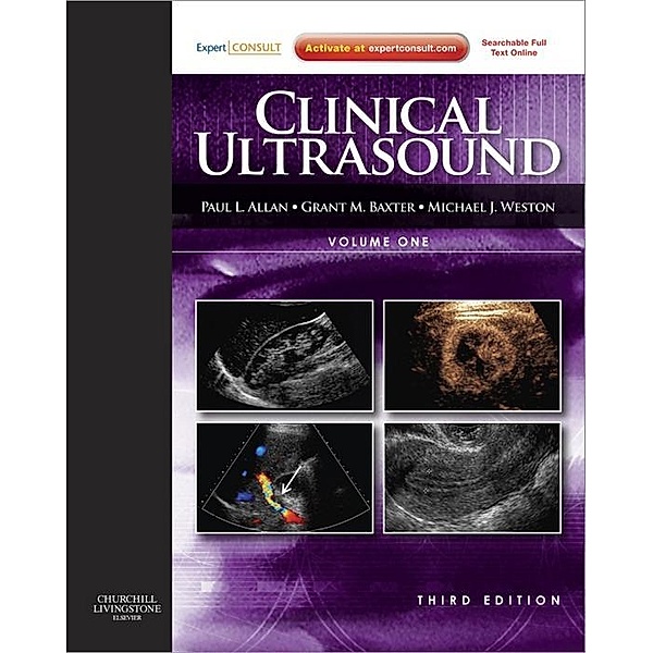 Clinical Ultrasound, 2-Volume Set E-Book, Paul L Allan, Grant M. Baxter, Michael J. Weston