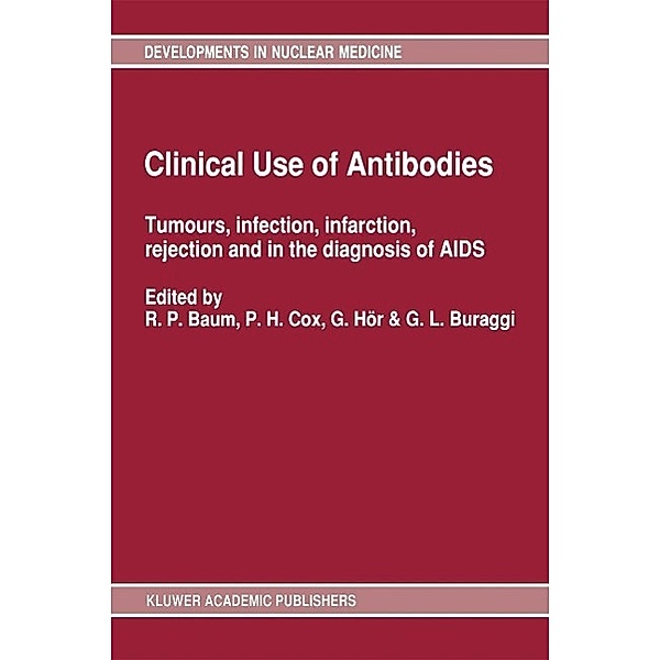 Clinical Use of Antibodies / Developments in Nuclear Medicine Bd.19