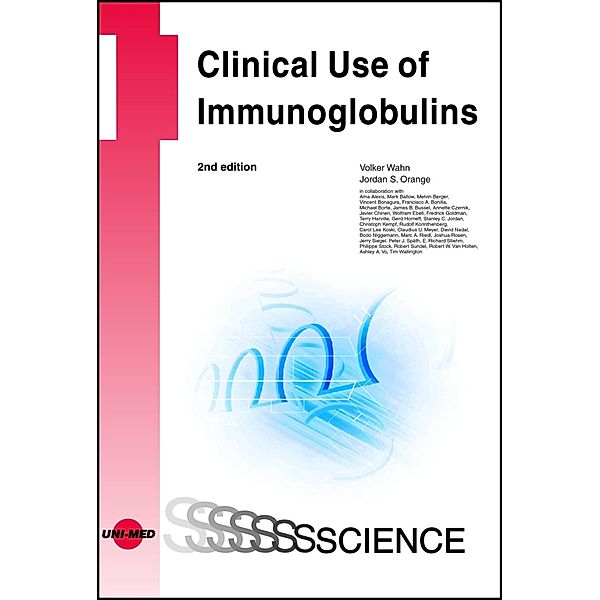 Clinical Use of Immunoglobulins / UNI-MED Science, Volker Wahn, Jordan Orange