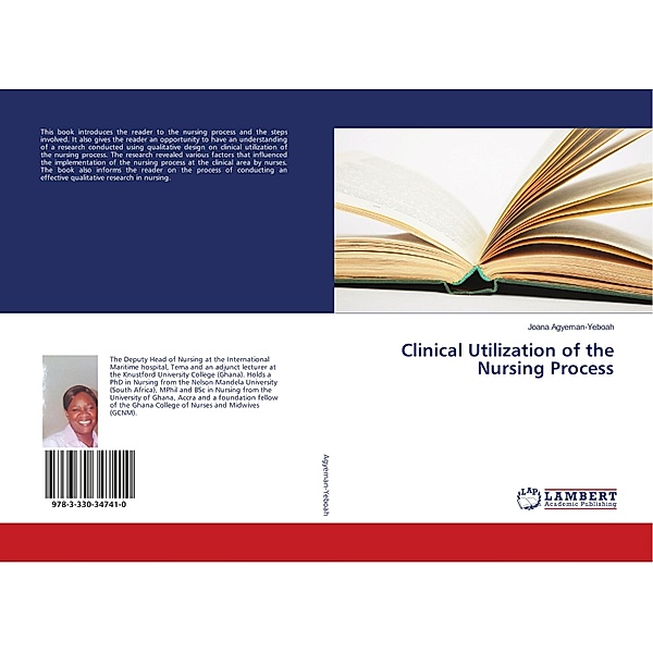 Clinical Utilization of the Nursing Process, Joana Agyeman-Yeboah