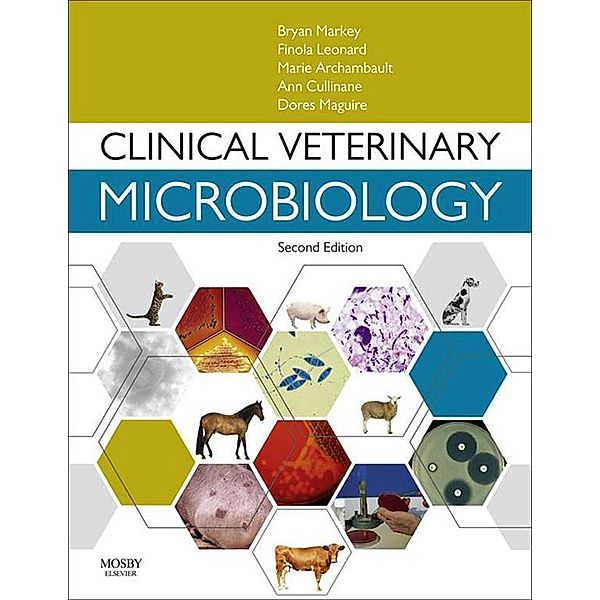 Clinical Veterinary Microbiology E-Book, Bryan Markey, Finola Leonard, Marie Archambault, Ann Cullinane, Dores Maguire