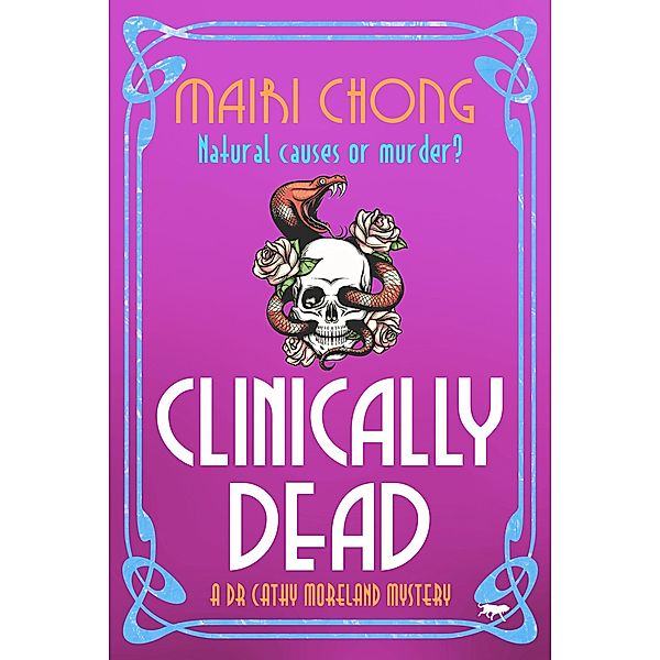 Clinically Dead / The Dr. Cathy Moreland Mysteries, Mairi Chong