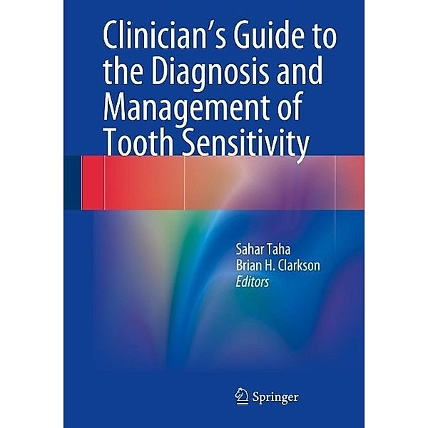 Clinician's Guide to the Diagnosis and Management of Tooth Sensitivity