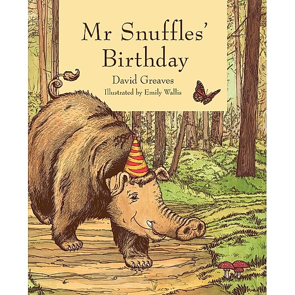 Clink Street Publishing: Mr Snuffles' Birthday, David Greaves