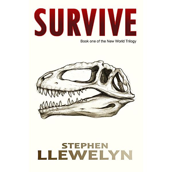 Clink Street Publishing: Survive, Stephen Llewelyn