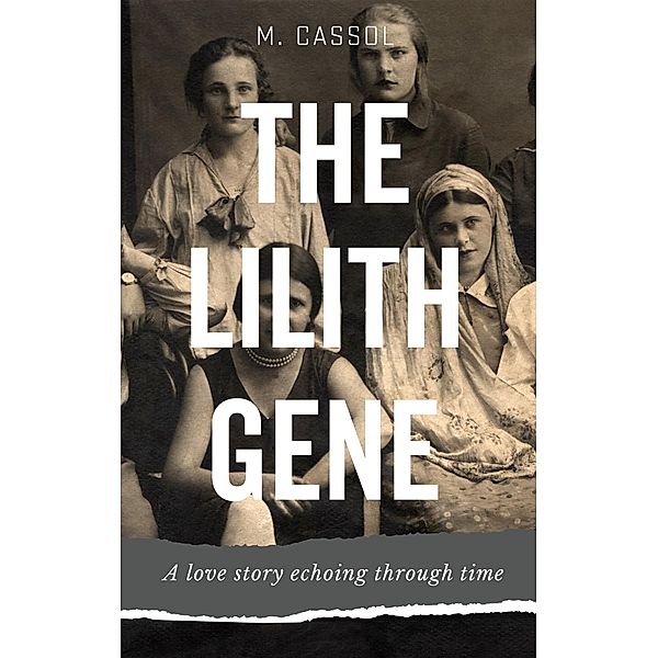 Clink Street Publishing: The Lilith Gene, M. Cassol