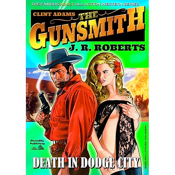 Clint Adams: The Gunsmith: Clint Adams the Gunsmith 4: Death in Dodge City, JR Roberts