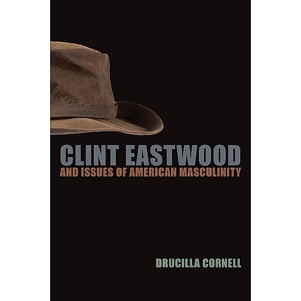 Clint Eastwood and Issues of American Masculinity, Cornell