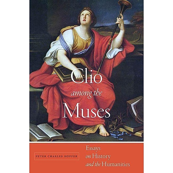 Clio among the Muses, Peter Charles Hoffer