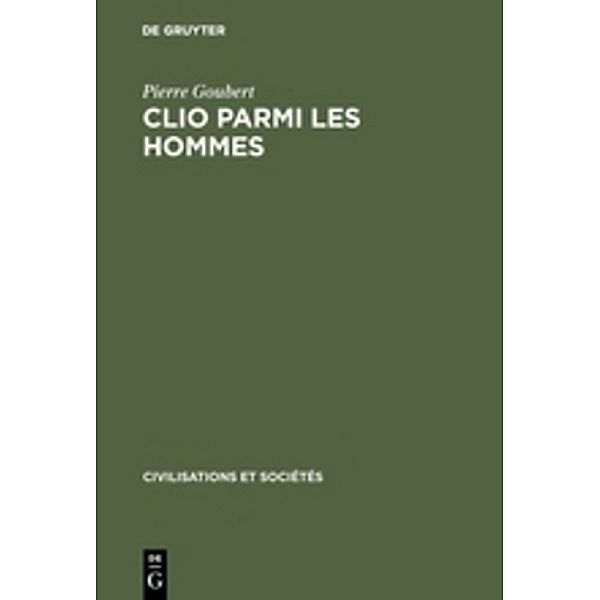 Clio parmi les hommes, Pierre Goubert