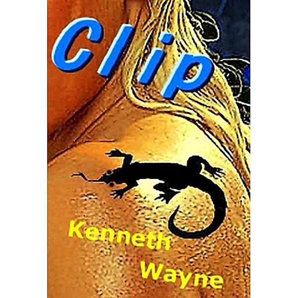 Clip, Kenneth Wayne