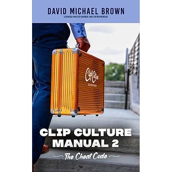 Clip Culture Manual 2, David Michael Brown