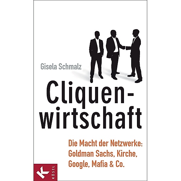 Cliquenwirtschaft, Gisela Schmalz