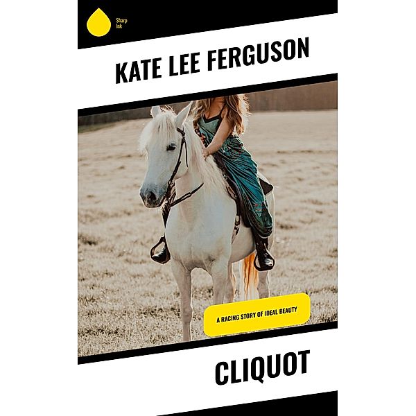 Cliquot, Kate Lee Ferguson