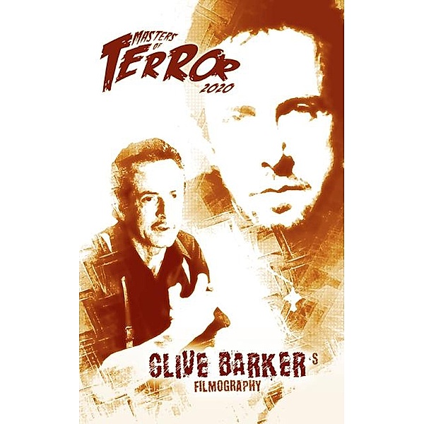 Clive Barker's Filmography (2020) / Masters of Terror, Steve Hutchison