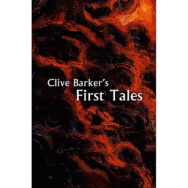 Clive Barker's First Tales, Clive Barker