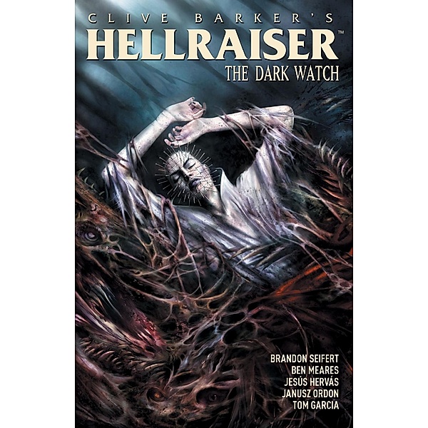 Clive Barker's Hellraiser: The Dark Watch Vol. 3, Clive Barker