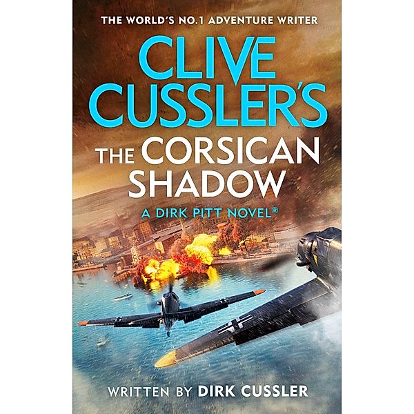 Clive Cussler's The Corsican Shadow, Dirk Cussler