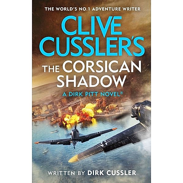 Clive Cussler's The Corsican Shadow, Dirk Cussler