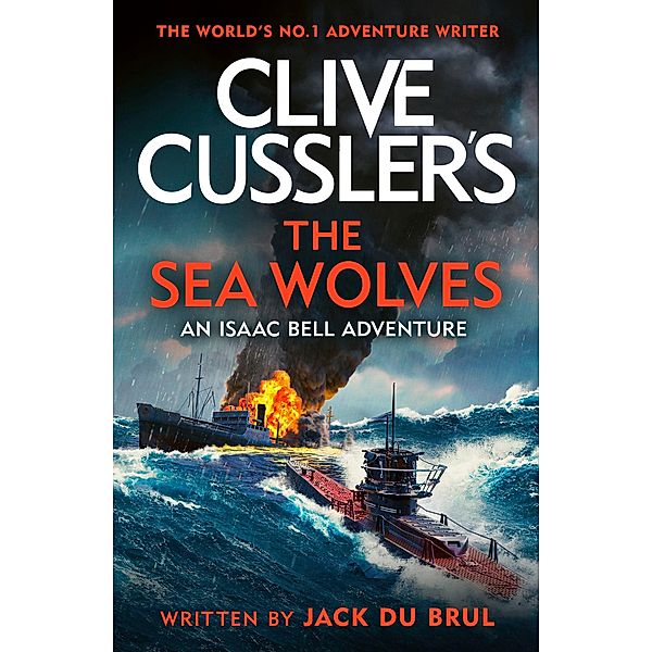 Clive Cussler's The Sea Wolves, Jack Du Brul