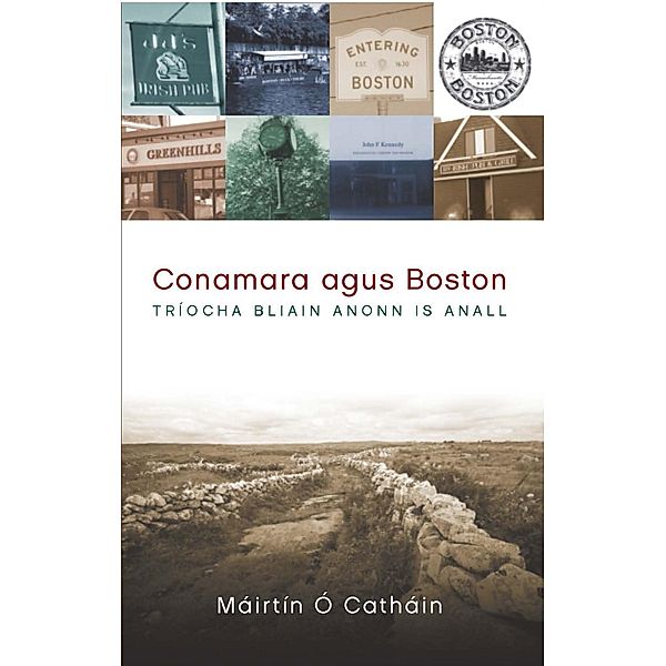 Cló Iar-Chonnacht: Conamara agus Boston, Máirtín Ó Catháin