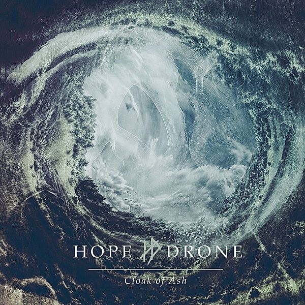 Cloak Of Ash (Vinyl), Hope Drone