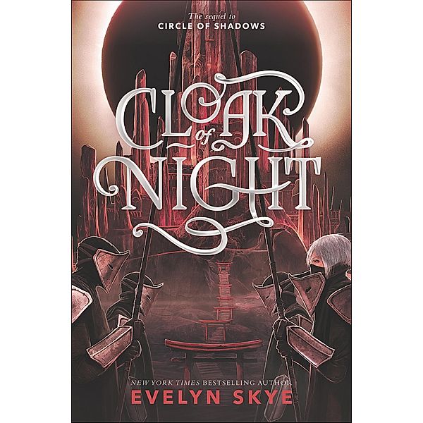 Cloak of Night / Circle of Shadows, Evelyn Skye