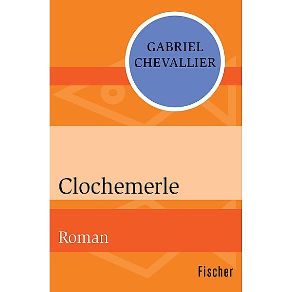 Clochemerle, Gabriel Chevallier