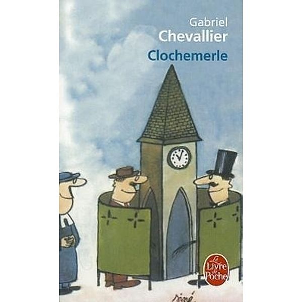 Clochemerle, französische Ausgabe, Gabriel Chevallier