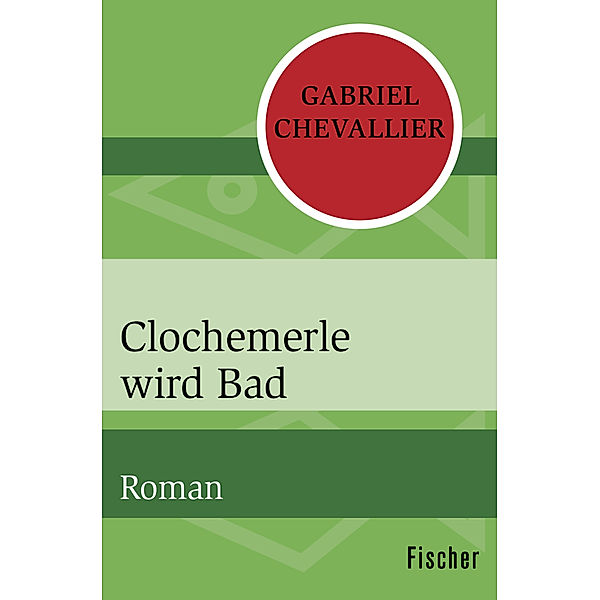 Clochemerle wird Bad, Gabriel Chevallier