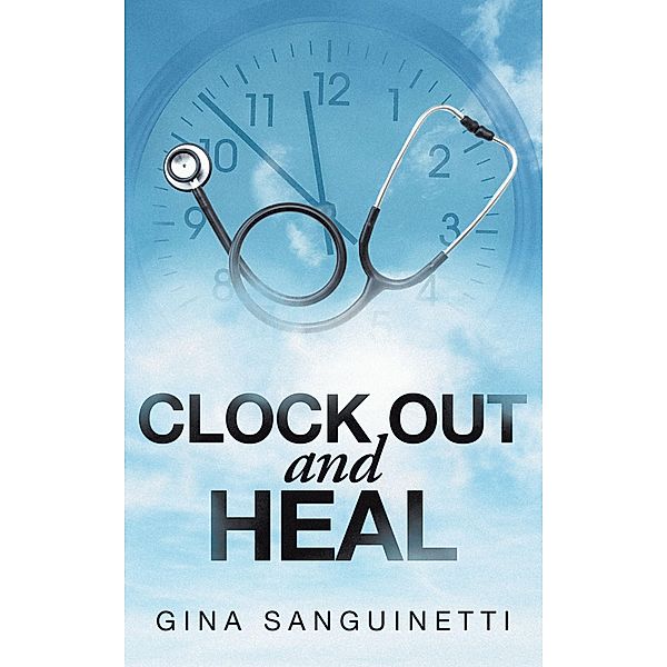 Clock Out and Heal, Gina Sanguinetti