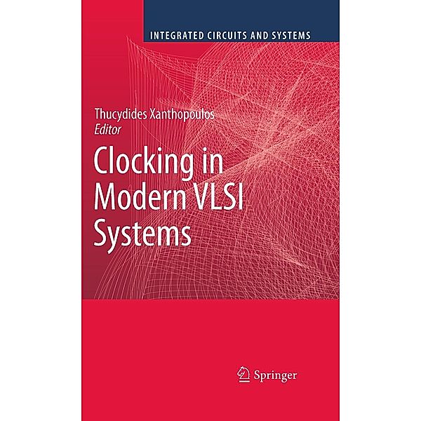 Clocking in Modern VLSI Systems / Integrated Circuits and Systems