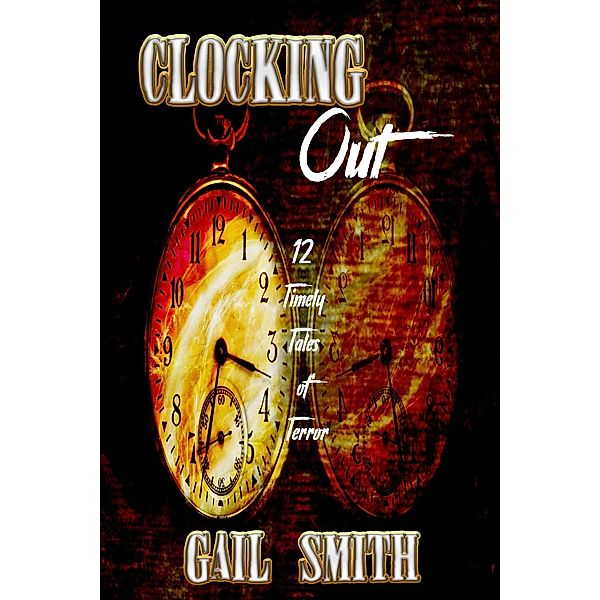 Clocking Out, Gail Smith, Linda Mooney