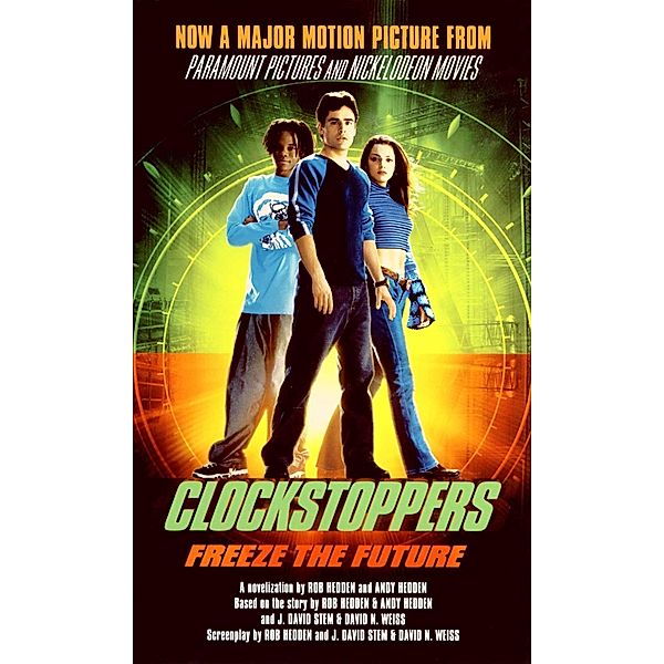 Clockstoppers, Rob Hedden, Andy Hedden