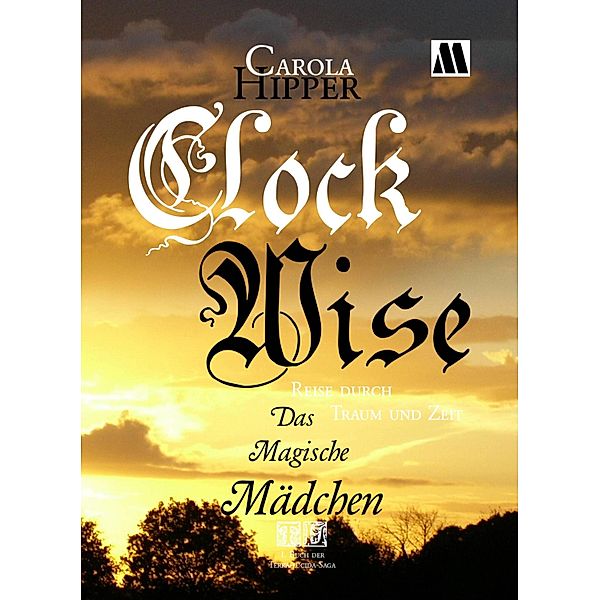 Clockwise - Reise durch Traum und Zeit, Carola Hipper