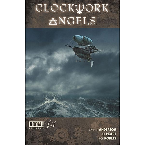 Clockwork Angels #6 / BOOM!, Kevin J. Anderson