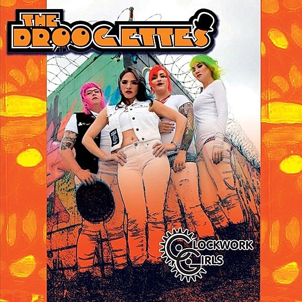 Clockwork Girls (Vinyl), The Droogettes